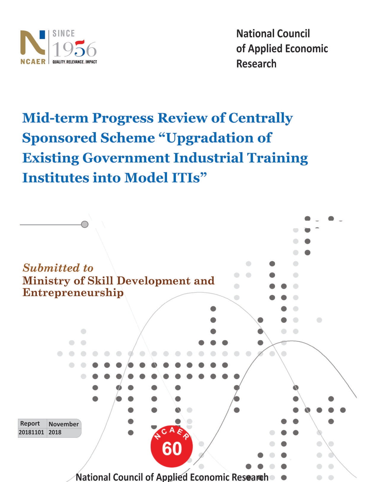 18570Mid-term Progress Review of Centrally Sponsored Scheme “Upgradation of Existing Government Industrial Training Institutes into Model ITIs”