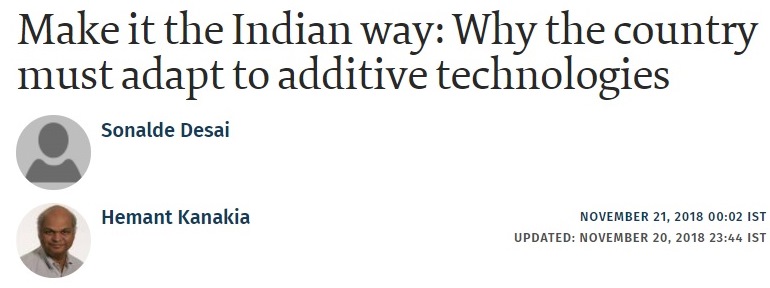 Make it the Indian way: Why the country must adapt to additive technologies