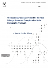 Understanding Passenger Demand for the Indian Railways: Issues and Perceptions in a Socio-Demographic Framework