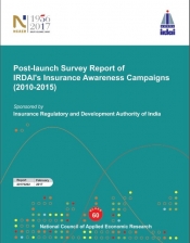 Post-launch Survey Report of IRDAI’s Insurance Awareness Campaigns (2010-2015)