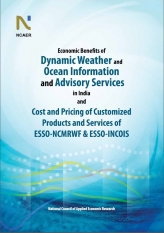 Economic Benefits of Dynamic Weather and Ocean Information and Advisory Services in India and Cost and Pricing of Customized Products and Services of ESSO-NCMRWF & ESSO-INCOIS (Phase III)