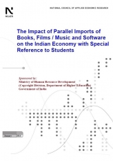The Impact of Parallel Imports of Books, Films / Music and Software on the Indian Economy with Special Reference to Students