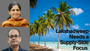 Lakshadweep needs a supply-side focus